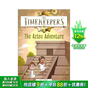 【预售】【时间记录者】阿兹特克冒险 【The Timekeepers】The Aztec Adventure 英文儿童桥梁章节故事 英语拓展阅读进口书