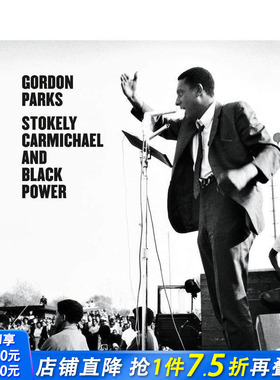 【预售】戈登·帕克斯：tokely Carmichael与黑人力量 Gordon Parks: Stokely Carmichael and Black Power 英文摄影 正版进口书