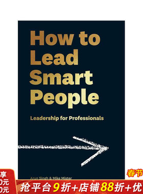 【预售】如何领导聪明人：专业人士的领导力指南 How to Lead Smart People:Leadership for Professionals 英文商业行销进口书