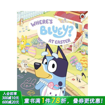 【预售】布鲁伊：复活节的布鲁伊在哪里？ Bluey: Wheres Bluey at Easter? 英文儿童插画故事绘本 进口童书