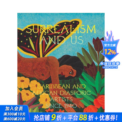 【预售】超现实主义与我们：自1940年以来的加勒比和非洲移民社群艺术家 Surrealism and Us 原版英文艺术画册画集 正版进口书