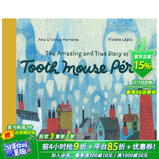 The Mouse 现货 Amazing 奇妙故事 Lópiz Pérez Tooth and 英文精装 Story 牙鼠佩雷斯 Violeta 艺术插画绘本 True
