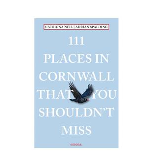 原版 预售 Cornwall Places 111 英文旅行 Miss That 正版 Shouldn 个地方 康沃尔不可错过 进口书 You