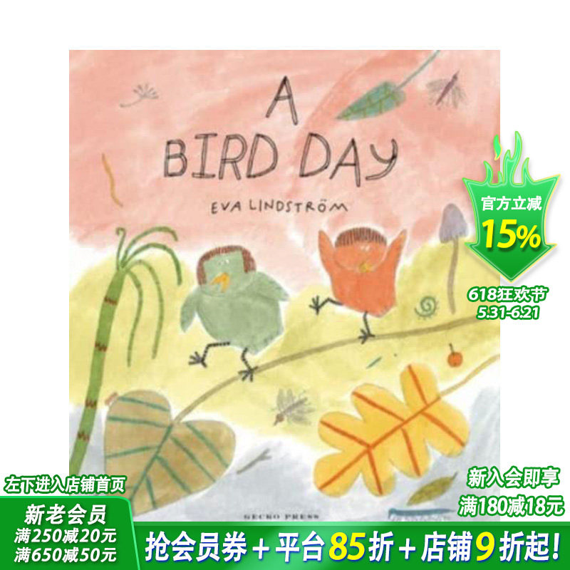 【现货】英文原版 【瑞典插画师Eva Lindstrom】小鸟的一天 A Bird Day 艺术插画绘本 儿童英语进口图书 善优童书