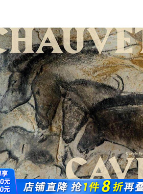 【预售】乔韦特洞穴：人类伟大杰作 Chauvet Cave: Humanity's First Great Masterpiece 原版英文艺术画册画集 正版进口书