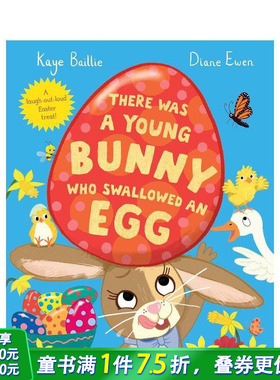 【现货】一只小兔子吞了颗蛋 There Was a Young Bunny Who Swallowed an Egg 英文儿童插画科普绘本 进口童书