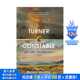 【预售】透纳与康斯特布尔：艺术、生活、风景（平装） Turner and Constable:Art， Life， Landscape 英文艺术画册 正版进口书