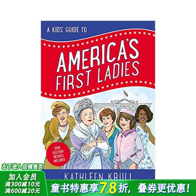 【现货】Kids’ Guide to America’s First Ladies, A，英文原版图书籍进口正版 Kathleen Krull 青少年读