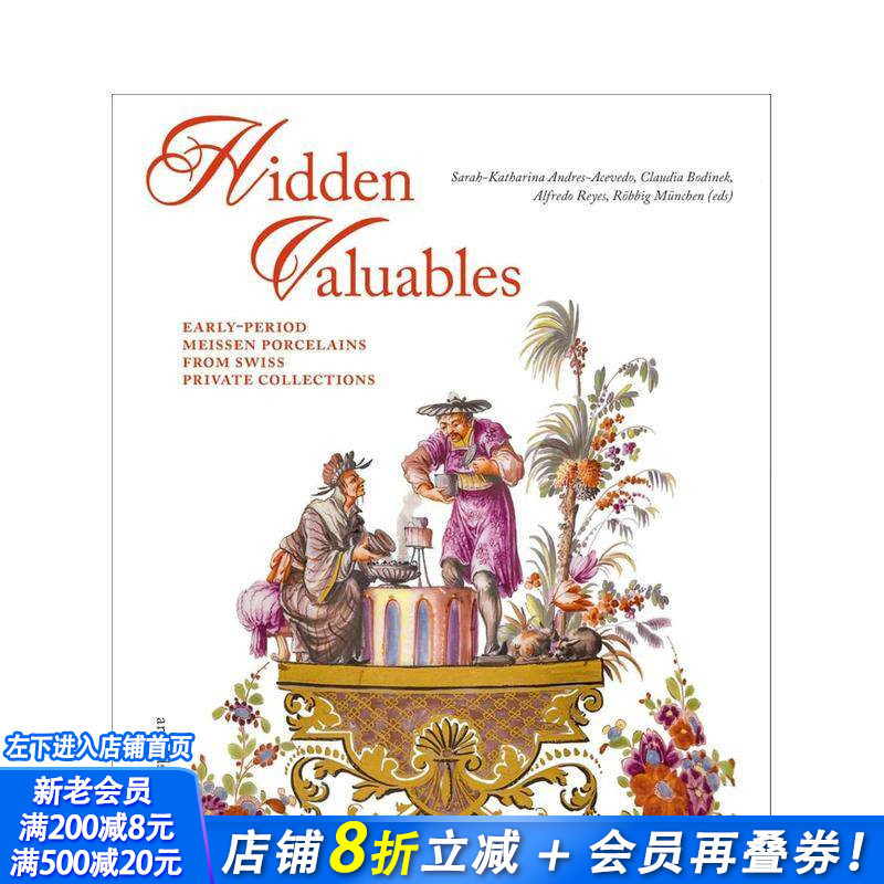 【预售】隐秘珍宝:瑞士私人收藏中的早期迈森瓷器 Hidden Valuables 原版英文艺术画册画集 正版进口书