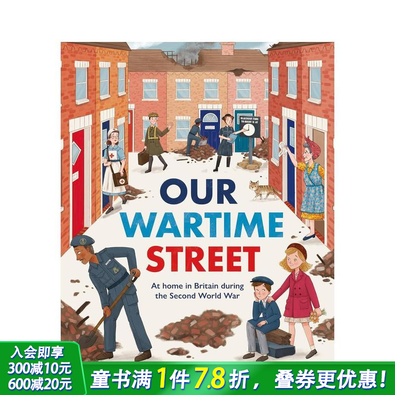 【预售】我们的战时街道：二战期间的英国家园 Our Wartime Street 英文儿童插画科普绘本 进口童书