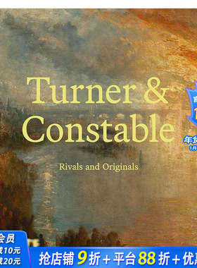 【预售】特纳与康斯太勃尔：对手与原创（精装） Turner and Constable : Rivals and Originals 英文艺术画册画集 正版进口书