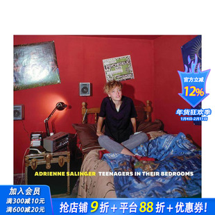 【预售】阿德里安娜·萨林杰：卧室里的青少年 Adrienne Salinger: Teenagers in Their Bedrooms 原版英文摄影作品集 正版进口书