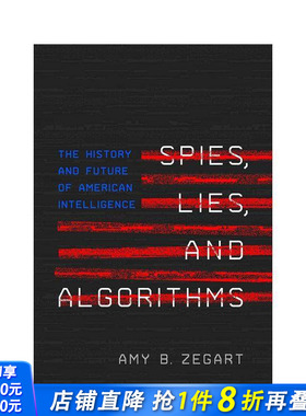 【预售】间谍、谎言和算法：美国情报的历史和未来 Spies， Lies， and Algorithms 原版英文社会科学 正版进口书