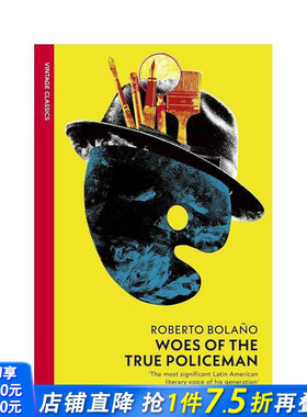 【现货】【企鹅复古经典-波拉尼奥】真正警察的烦恼 Woes of the True Policeman 原版英文文学小说 正版进口书