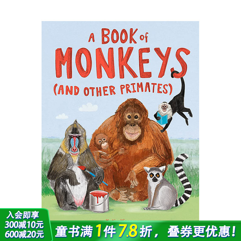 【现货】英文原版 猴子和他的朋友A Book of Monkeys and other Primates 精装绘本 3-6岁 亲子英语 儿童进口图书 善优童书