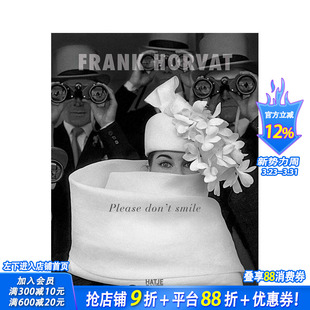 Smile 进口书 摄影师弗兰克·霍瓦特：请别微笑 正版 英文摄影作品集 原版 Don’t Horvat：Please Frank 预售