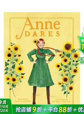 【预售】安妮·戴尔斯：灵感来自《绿山墙的安妮》 Anne Dares: Inspired by Anne of Green Gables 英文儿童故事插画绘本进口图书