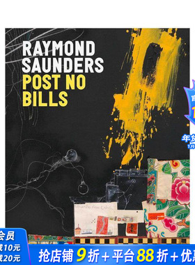 【现货】雷蒙德·桑德斯：禁止张贴 Raymond Saunders: Post No Bills 原版英文艺术画册画集 卓纳画廊 正版进口书