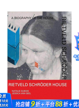 【预售】里特维尔德·施罗德住宅：建筑传记 Rietveld Schr?der House:A Biography of the House 原版英文建筑设计 正版进口书