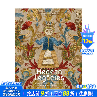 【现货】爱琴海遗产：阿什莫林博物馆藏希腊岛屿刺绣 Aegean Legacies 原版英文时尚 正版进口书