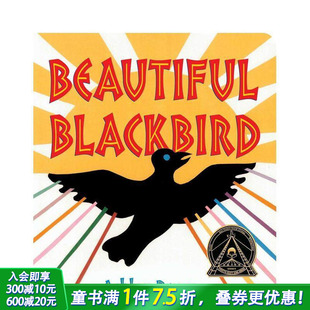 黑色鸟儿 博洛尼亚提名&科丽塔·斯科特·金奖插画师Ashley 原版 现货 英文儿童绘本 Blackbird 美丽 Beautiful Bryan