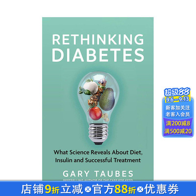【预售】重新思考糖尿病：科学对饮食、胰岛素和成功治疗的揭示 Rethinking Diabetes 原版英文社会科学 正版进口书