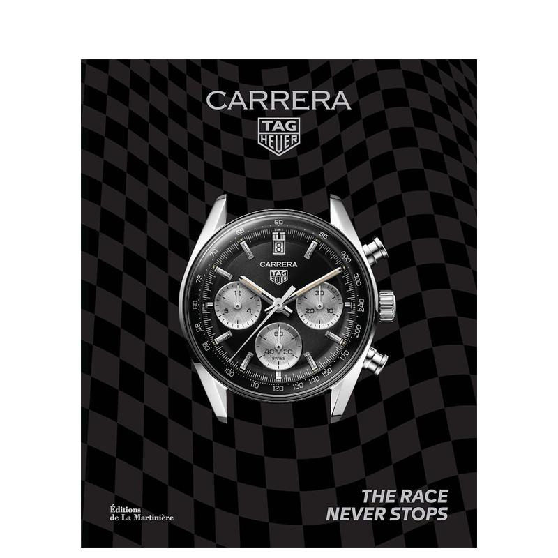 【预售】泰格豪雅卡莱拉系列:比赛永不言歇 Tag Heuer Carrera: The Race Never Stops 原版英文珠宝首饰 正版进口图书