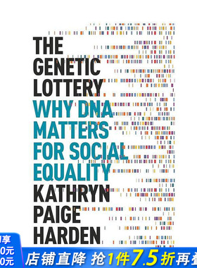 【预售】遗传背后的社会平等内涵 The Genetic Lottery: Why DNA Matters for Social Equality 原版英文社会科学 正版进口书