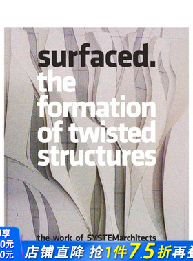 【现货】Surfaced 表面:扭曲结构建筑作品 SYSTEM建筑设计事务所 英文原版