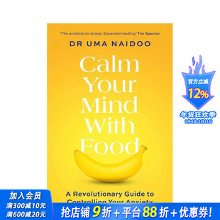 【预售】食物疗法：焦虑缓解指南 Calm Your Mind with Food:A Revolutionary Guide to Controlling Your Anxiety 英文心灵进口书
