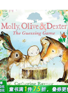 【预售】莫莉、奥利弗和德克斯特：猜谜游戏 Molly， Olive and Dexter: The Guessing Game 英文儿童插画故事绘本 进口童书