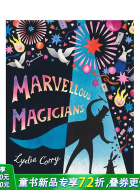 【现货】奇妙的魔术师：史上伟大魔术师 Marvellous Magicians The greatest magicians of all time!英文儿童插画故事绘本进口书