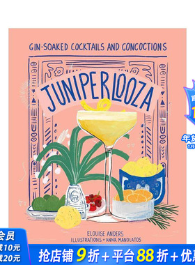 【现货】Juniperlooza:杜松子酒与鸡尾酒的调制方法 Gin-soaked Cocktails and Concoctions 原版英文餐饮生活美食 正版进口图书