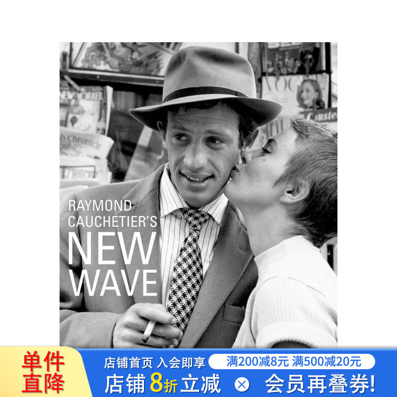 【预售】雷蒙?科谢蒂耶的新浪潮 Raymond Cauchetier's New Wave 原版英文生活 正版进口书