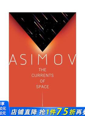 【预售】【银河帝国三部曲】星空暗流 【Galactic Empire】The Currents of Space 原版英文文学小说 正版进口书