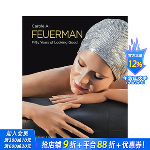 【预售】卡罗尔?a?福伊曼：五十年的美好时光 Carole a. Feuerman 原版英文艺术画册画集 正版进口书