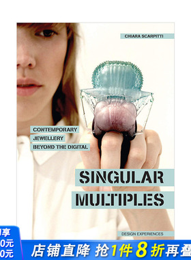 【现货】当代珠宝设计的数字化演变 Singular Multiples 英文原版进口服装时尚*侈配饰造型 Contemporary Jewellery