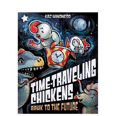 【预售】时光鸡大冒险 #1（平装） 【Time-Traveling Chickens】Bawk To The Future 英文儿童漫画故事书 苏斯博士荣誉奖得主