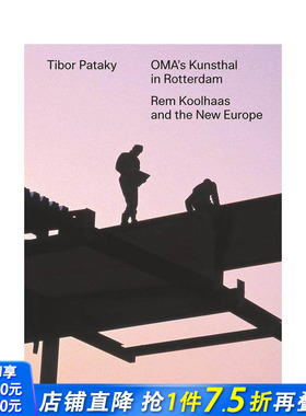 【预售】OMA’s Kunsthal in Rotterdam，OMA 设计的鹿特丹美术馆 正版进口书