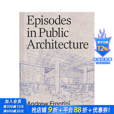 【预售】公共建筑纪事 Episodes in Public Architecture 原版英文建筑设计 正版进口书