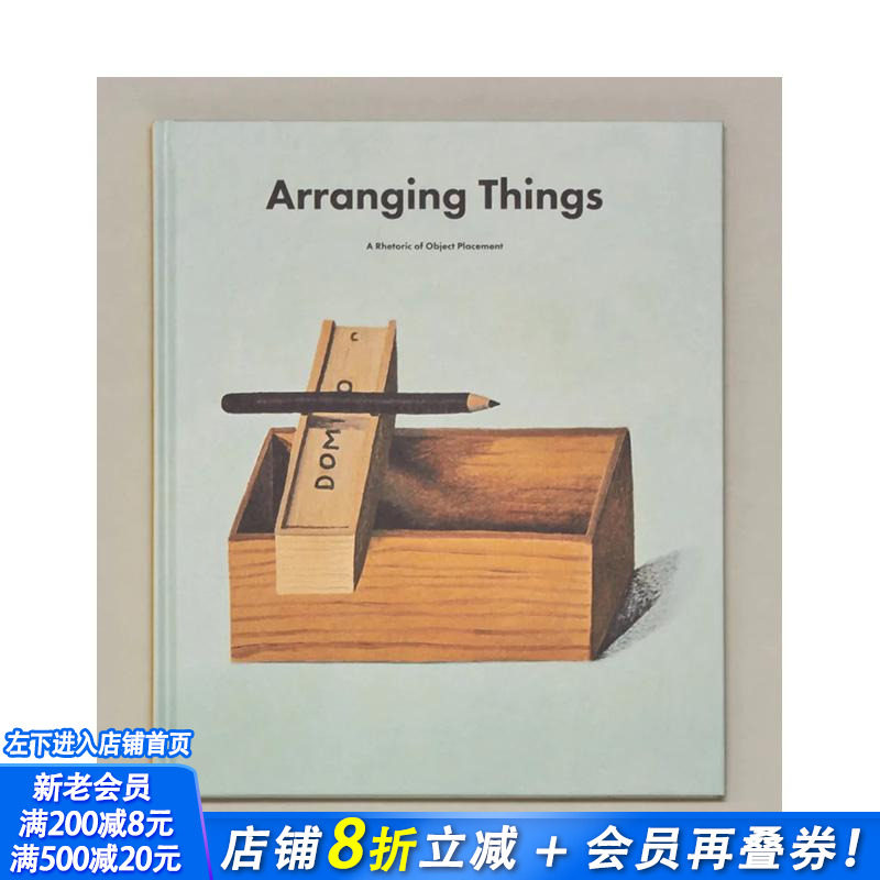 【现货】物品陈列艺术修辞学 Arranging Things : A Rhetoric of Object Placement 原版英文室内设计装饰 正版进口书