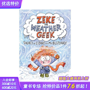 暴风雪里有只蜥蜴 Zeke 英文儿童初级桥梁章节故事书 预售 进口童书 Geek 天气怪客齐克：我 Weather the