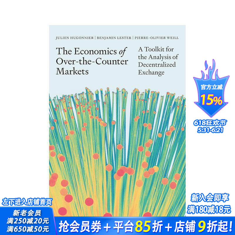 【预售】超柜台市场经济学工具包:分布式交易分析手册 The Economics of Over-the-Counter Markets 原版英文商业行销 正版进口书
