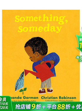 【现货】某日某事 凯迪克奖插画师Christian Robinson 青年桂冠诗人Amanda Gorman Something， Someday 英文插画绘本故事书