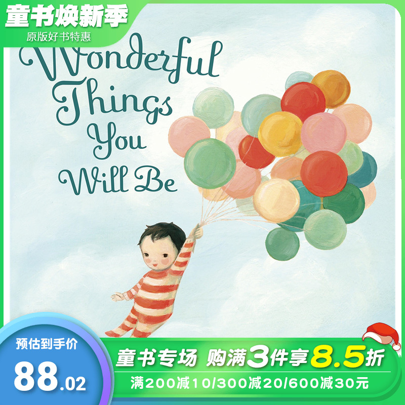 【预售】英文原版 你将会成为美好的人 The Wonderful Things You Will Be  爱的教育 精装绘本 3岁以上 进口儿童英语图书 善优