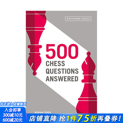 【预售】英文原版 500 个国际象棋问答：适用于所有新棋手 500 Chess Questions Answered: for all new chess players 进口书
