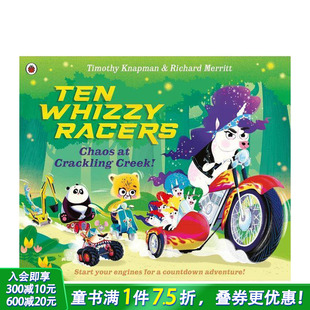 Creek 进口童书 Ten Chaos Racers 十辆炫酷赛车：噼啪溪谷大混乱 Whizzy 英文儿童插画科普绘本 Crackling 预售