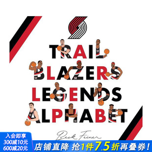 Alphabet 进口图书 开拓者队传奇字母表 正版 英文运动 原版 Legends Blazers Trail 预售