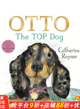 【现货】狗王奥托 凯特·格林纳威奖得主Catherine Rayner Otto The Top Dog 英文儿童插画故事绘本 进口童书