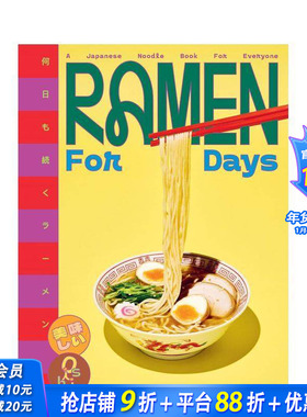 【预售】人人皆宜的日式拉面书 Ramen For Days : A Japanese Noodle Book For Everyone 原版英文餐饮生活美食 正版进口书